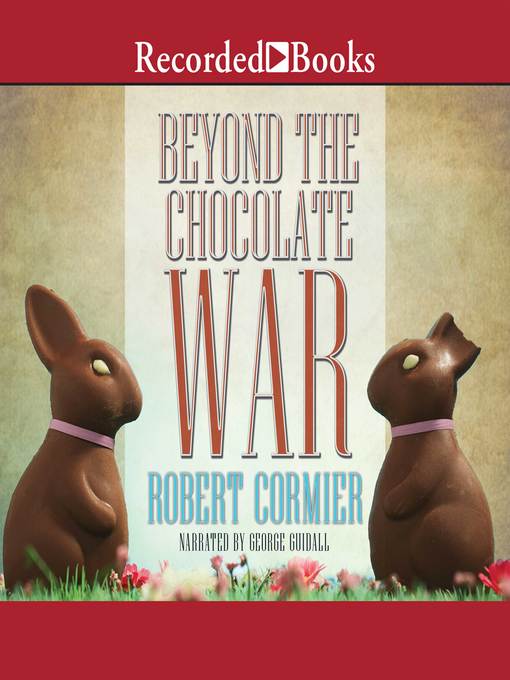 Title details for Beyond the Chocolate War by Robert Cormier - Available